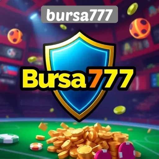Keamanan dan Kenyamanan Bermain di Bursa777
